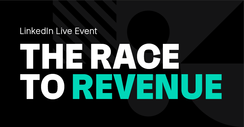 Banner image that says LinkedIn Live Event: The Race to Revenue